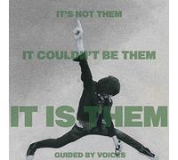 Guided by Voices - It's Not Them. It Couldn't Be Them. It Is Them! [VINYL]