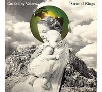 Guided By Voices - Strut Of Kings [VINYL]