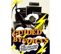 Guided by Voices: The Electrifying Conclusion (DVD) Guided By Voices (US IMPORT)