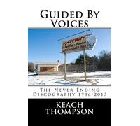 Guided By Voices-The Never Ending Discography 1986-2013