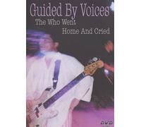 Guided By Voices: The Who Went Home And Cried [DVD] [NTSC]