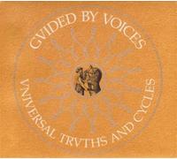 Guided By Voices - Universal Truths And Cycles