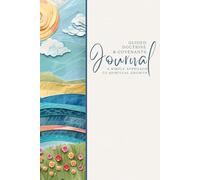 Guided Doctrine & Covenants Scripture Journal: A Simple Approach to Spiritual Growth: Style 23 Valley - Reflect, Ponder, and Record: A 6"x9" ... Study with Quick Insights for Busy Lives