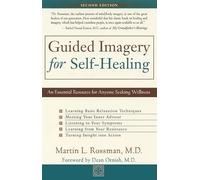 Guided Imagery for Self-healing: An Essential Resource for Anyone Seeking Wellness