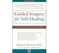 Guided Imagery for Self-healing: An Essential Resource for Anyone Seeking Wellness