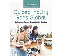 Guided Inquiry Goes Global: Evidence-Based Practice in Action