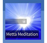 Guided Meditation - Metta Meditation