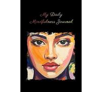 Guided Mindfulness Journal - 120 days - For people who get bored easily! Daily prompts, mood trackers, week-end check ins - Art Edition