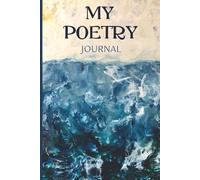 Guided Poetry Journal: 50 Word Pairs & 45 Prompts + 110 Blank Lined Pages