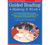 Guided Reading: Making it Work (Scholastic Teaching Strategies)