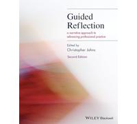 Guided Reflection: A Narrative Approach to Advancing Professional Practice, 2nd Edition