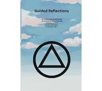 Guided Reflections: 52 Topics for AA meetings ( One for each week -4 for each Step + 4 more) -24 Conversation Starters ( 2 for each Step) -A Talk on Step 6-A talk on Step 7