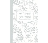 Guided Self Love Journal: 365 Days with Prompts