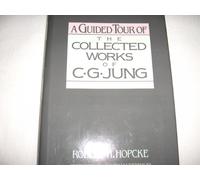 Guided Tour of the Collected Works of C.G. Jung