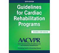 Guidelines for Cardiac Rehabilitation Programs
