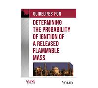 Guidelines for Determining the Probability of Ignition of a Released Flammable Mass