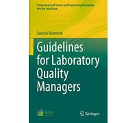 Guidelines for Laboratory Quality Managers: 14 (Integrating Food Science and Engineering Knowledge Into the Food Chain, 14)
