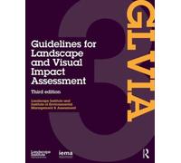 Guidelines for Landscape and Visual Impact Assessment