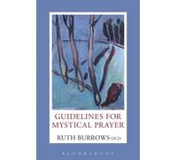 Guidelines for Mystical Prayer