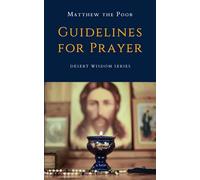 Guidelines for Prayer (Desert Wisdom)