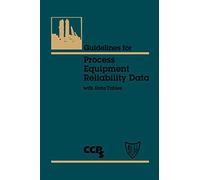 Guidelines for Process Equipment Reliability Data, with Data Tables