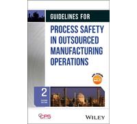 Guidelines for Process Safety in Outsourced Manufacturing