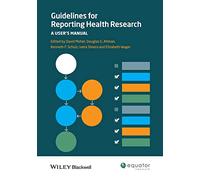 Guidelines for Reporting Health Research: A User's Manual