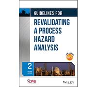 Guidelines for Revalidating a Process Hazard Analysis