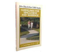 Guidelines for Singleness and Marriage
