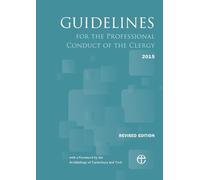 Guidelines for the Professional Conduct of the Clergy 2015: Revised edition