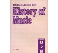 Guidelines on History of Music Grades 6 to 8