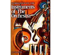 Guidelines On Instruments Of The Orchestra