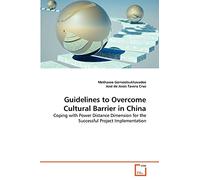 Guidelines to Overcome Cultural Barrier in China: Coping with Power Distance Dimension for the Successful Project Implementation