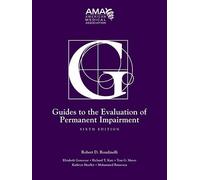 Guides to the Evaluation of Permanent Impairment 6th Edition by AMA (April 2009)
