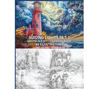 Guiding Lights - 48 Grayscale Coloring Pages + Free Colored Version in PDF - Coastal Lighthouses - Relaxing Beach House Coloring: Large US Letter ... guaranteed. (Architecture & Interior)