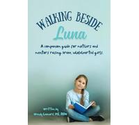 Guiding Luna's Light: A Companion for Moms and Mentors
