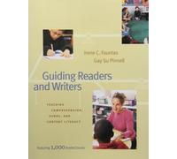 Guiding Readers and Writers: Teaching Comprehension, Genre, and Content Literacy (Fountas & Pinnell Resources)