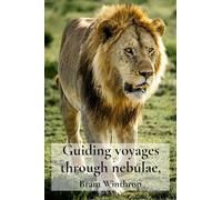 Guiding voyages through nebulae,: Into Untamed Territories