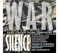 Roberto Prosseda, London Philharmonic Orchestra / Nir Kabaretti - War Silence - Rare Italian piano concertos