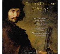 Guido Balestracci - Hacquart: Chelys - suites for viola da gamba Op 3, 1686 /Balestracci