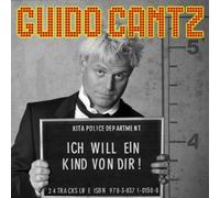 GUIDO CANTZ - ICH WILL EIN KIND VON DIR CD NEW