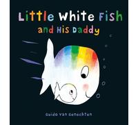 Guido Genechten Little White Fish and His Daddy (Board Book) (US IMPORT)