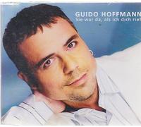 Guido Hoffmann - Sie war da, als ich dich rief [Single-CD]