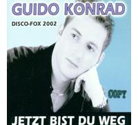 Guido Konrad - Jetzt Bist Du Weg