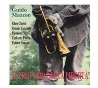 Guido Mazzon - Il Profumo Della Liberta'