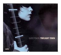 Guido Ponzini - Twilight Town [CD]