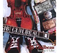 Guilbeau, Gib - Songs I Like (European Import)