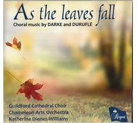 Guildford Cathedral Choir, Chameleon Arts Orchestra - As the leaves fall