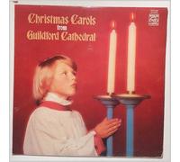 Guildford Cathedral Choir - Christmas Carols From Guildford Cathedral [Vinyl]