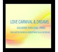 GUILHERME VERGUEIRO - Love, Carnival & Dreams